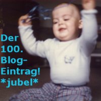 der 100. Blogeintrag